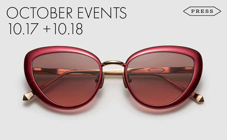OCT 17th + 18th PRESS EYEWEAR